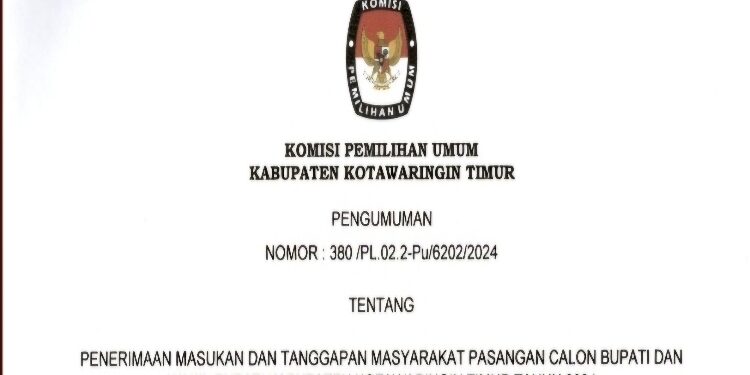 FOTO: IST/MATA KALTENG - Pengumuman tentang penerimaan masukan dan tanggapan masyarakat Pasangan calon bupati dan wakil bupati Kotim tahun 2024 oleh KPU setempat.